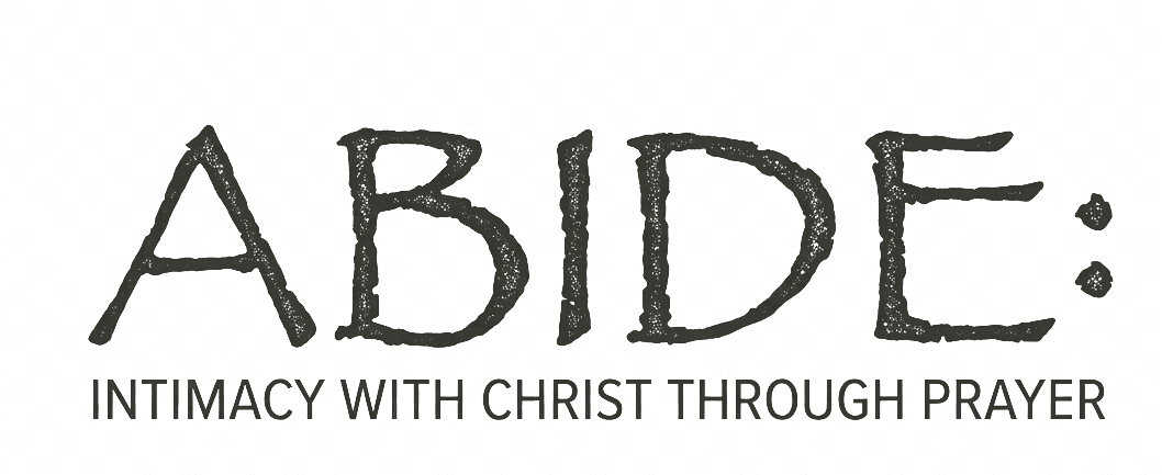 ABIDE: Intimacy with Christ Through Prayer sermon series logo with hand-drawn style lettering