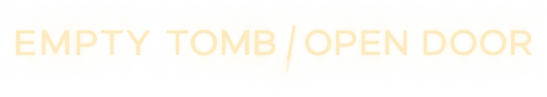 Empty Tomb / Open Door Easter sermon series title graphic with soft golden text
